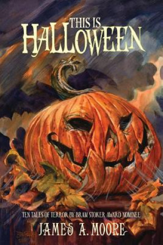 Книга This is Halloween James A Moore