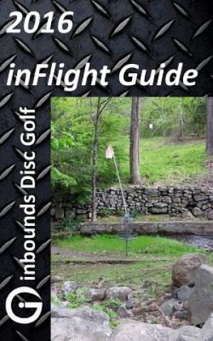 Kniha 2016 inFlight Guide Brian C Rogers