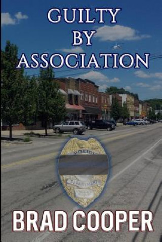 Knjiga Guilty by Association Brad Cooper