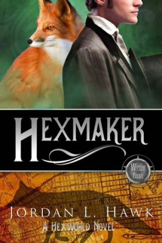 Kniha Hexmaker Jordan L Hawk