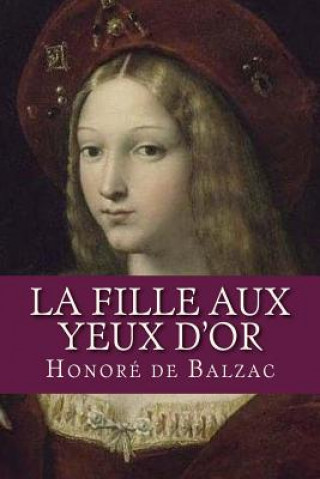 Kniha La Fille aux yeux d or Honore De Balzac