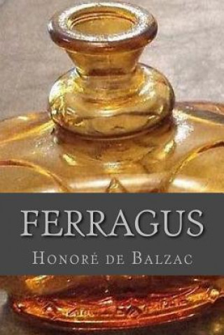 Knjiga Ferragus Honore De Balzac