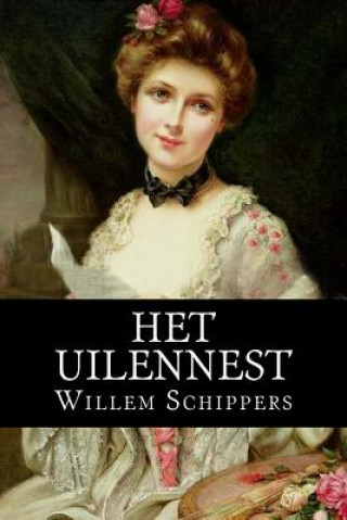 Könyv Het Uilennest Willem Schippers