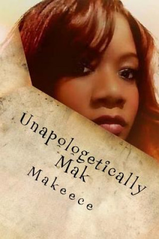 Könyv Unapologetically Mak Omega Makeece Berry