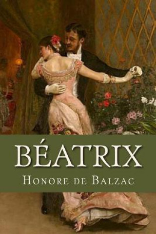 Книга Beatrix Honore De Balzac