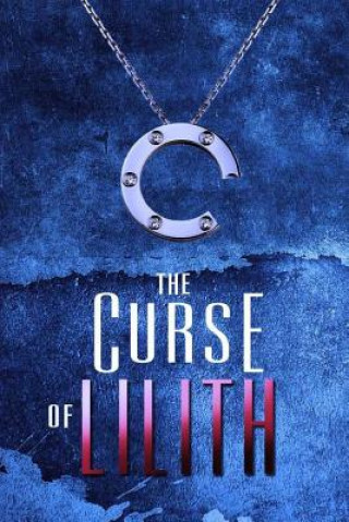 Kniha The Curse of Lilith: The Fertility Crisis David E Johnston