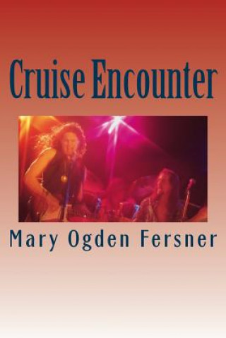 Carte Cruise Encounter: Hard Rock Fiction Mary Ogden Fersner