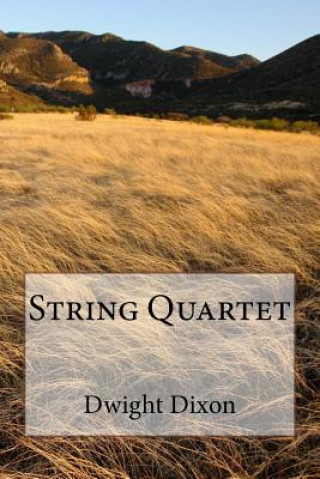 Knjiga String Quartet Dwight M Dixon