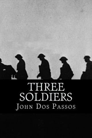Könyv Three Soldiers John Dos Passos
