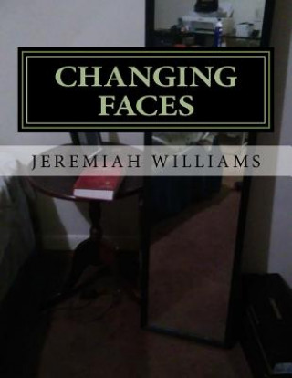 Knjiga Changing Faces Jeremiah Williams