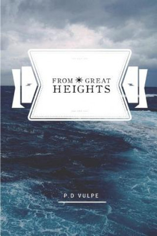 Libro From Great Heights P D Vulpe