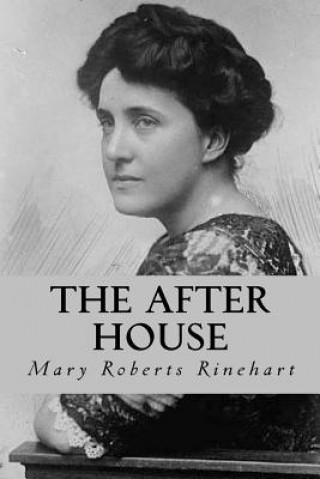 Knjiga The After House Mary Roberts Rinehart