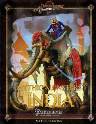 Könyv Mythic Monsters: India Legendary Games