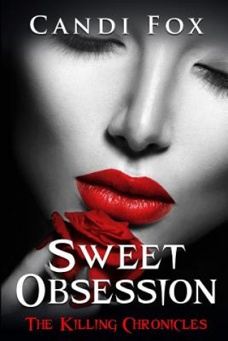 Knjiga Sweet Obsession Candi Fox