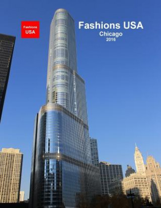 Kniha Fashions USA - Chicago 2016: Chicago Emmanuel S Parakati