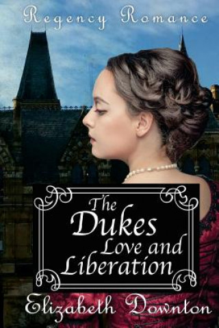 Könyv The Dukes Unrequited Affection Elizabeth Downton