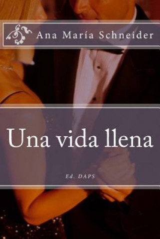Knjiga Una vida llena Ana Maria Schneider
