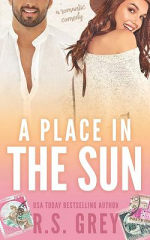 Книга A Place in the Sun R S Grey
