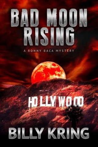 Книга Bad Moon Rising Billy Kring