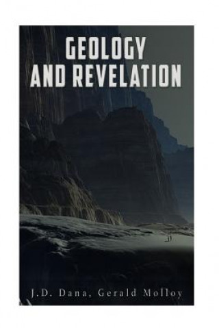 Kniha Geology and Revelation J D Dana