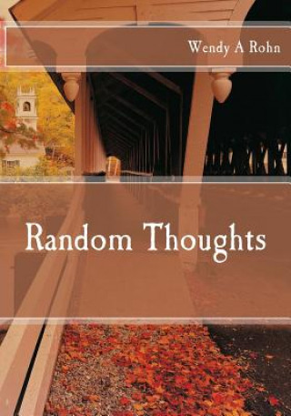 Knjiga Random Thoughts Wendy a Rohn