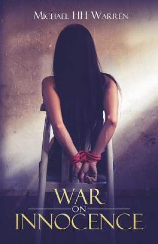 Boek War on Innocence Michael Hh Warren
