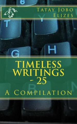 Knjiga Timeless Writings - 25 Tatay Jobo Elizes Pub