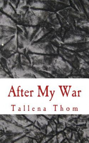 Kniha After My War Tallena Thom
