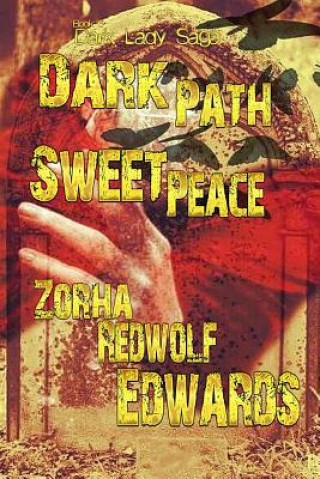Buch Dark Path Sweet Peace Zorha Redwolf Edwards
