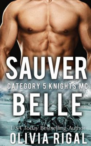 Книга Sauver Belle Olivia Rigal
