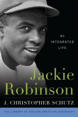Könyv Jackie Robinson J. Christopher Schutz