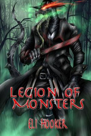 Книга Legion of Monsters Eli Hooker