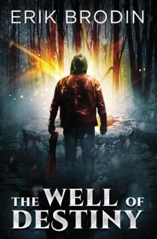 Kniha The Well of Destiny Erik Brodin