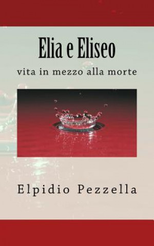 Knjiga Elia e Eliseo Elpidio Pezzella