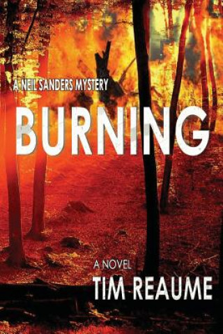 Knjiga Burning Tim Reaume