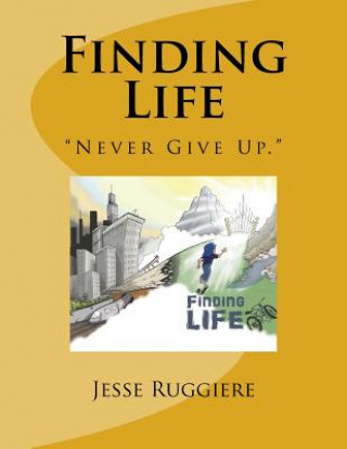 Knjiga Finding Life Jesse Magnum Ruggiere