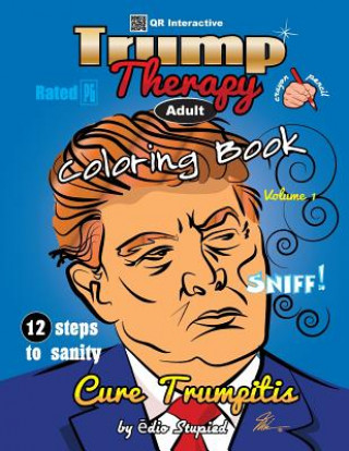 Kniha Trump Therapy Coloring Book MR Michael Anthony Browne