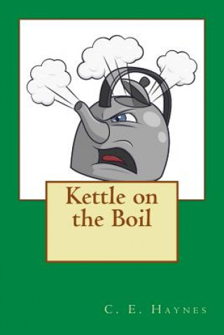 Kniha Kettle on the Boil C E Haynes