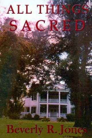 Knjiga All Things Sacred Beverly R Jones