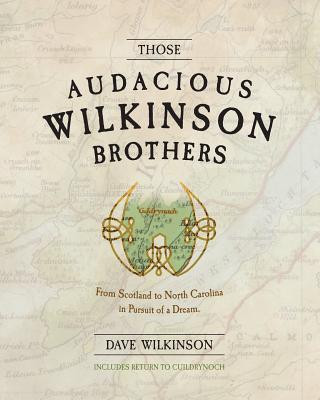 Livro Those Audacious Wilkinson Brothers Dave Wilkinson