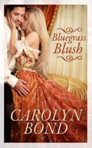 Libro Bluegrass Blush Carolyn Bond