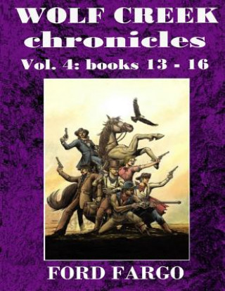 Kniha Wolf Creek Chronicles 4 Ford Fargo