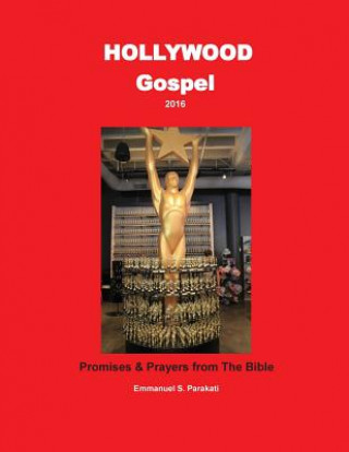 Kniha Hollywood Gospel 2016 - Promises & Prayers from the Bible: Promises & Prayers from the Bible Emmanuel S Parakati