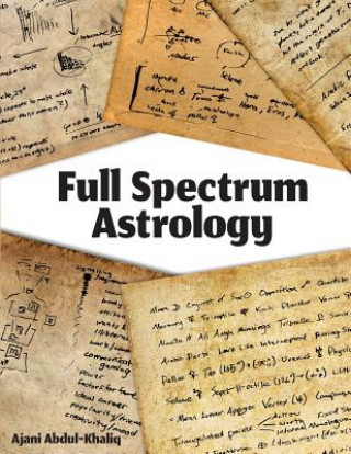 Könyv Full Spectrum Astrology Ajani Abdul-Khaliq