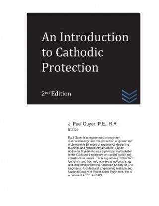 Kniha An Introduction to Cathodic Protection J Paul Guyer