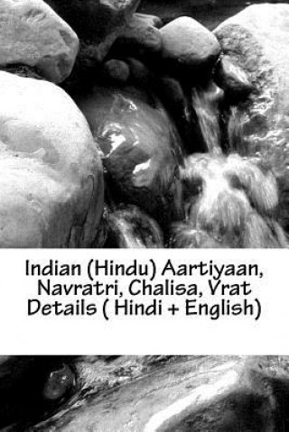 Kniha Indian (Hindu) Aartiyaan, Navratri, Chalisa, Vrat Details ( Hindi + English) MR Sunny Kodwani