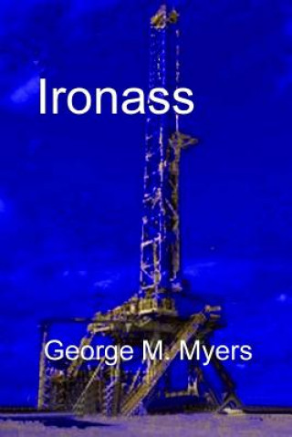 Knjiga Ironass George M Myers