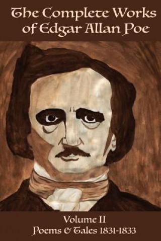 Carte The Complete Works of Edgar Allan Poe Volume 2: Poems & Tales 1831 - 1833 Edgar Allan Poe
