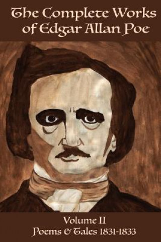 Kniha The Complete Works of Edgar Allan Poe Volume 2: Poems & Tales 1831 - 1833 Edgar Allan Poe