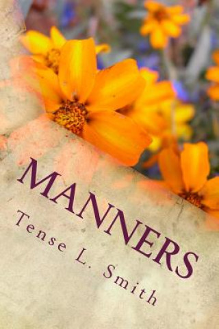 Kniha Manners: Tales from a Mother Tense L Smith